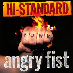 ANGRY FIST - Hi-STANDARD | ハイスタンダード