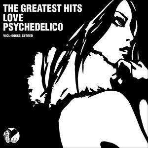 THE GREATEST HITS (LP・180g重量盤)/LOVE PSYCHEDELICO/ラブ