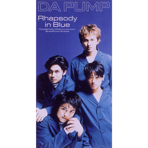 U.S.A.』でお馴染みDA PUMPの曲タイトルにもなった『ラプソディー