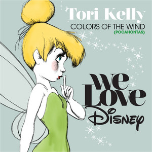 Écouter "Colors Of The Wind - From "Pocahontas"" de Tori Kelly