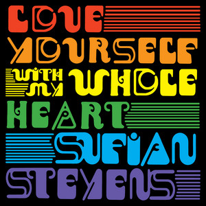 Écouter "Love Yourself" de Sufjan Stevens
