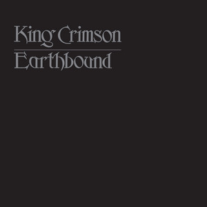 King Crimson: Earthbound Tracks & Reviews | AllMusic