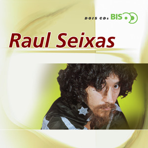 Écouter "Abertura / Quando Acabar O Maluco Sou Eu" de Raul Seixas