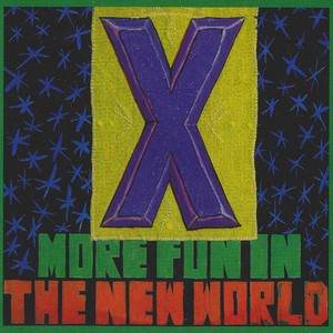 X - More Fun In The New World (Gold Vinyl) | Fat Possum Records