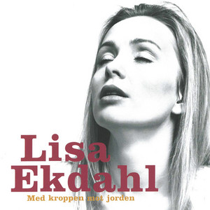 Écouter "Jag tror han är en ängel" de Lisa Ekdahl