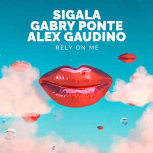 Écouter "Rely On Me" de Gabry Ponte