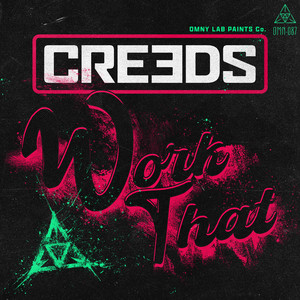 Écouter "Work That" de Creeds