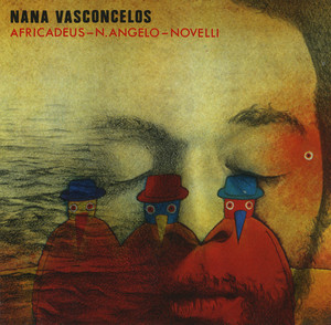 Naná Vasconcelos: Africadeus (1973) フランス制作のレコードの中に