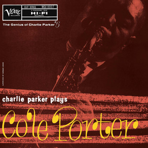 Écouter "I Get a Kick out of You" de Charlie Parker