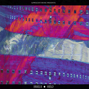Écouter "Hielo" de Israel B