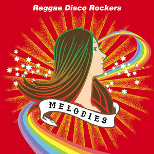 Reggae Disco Rockers / MELODIES | Flower Records Official Web Site