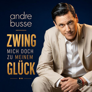 Cover von Zwing mich doch zu meinem Glück