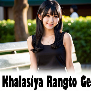Khalasiya Rangto Ge artwork