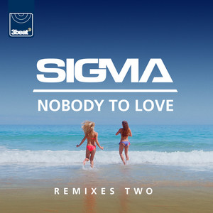 Écouter "Nobody To Love - Third Party Remix" de Sigma