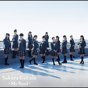 Sakura Gakuin 2017 Nendo ~My Road~ | Jpop Wiki | Fandom