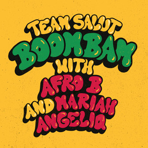 Écouter "Boom Bam (with Afro B & Mariah Angeliq" de Afro B