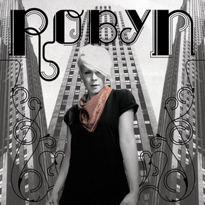 Écouter "Konichiwa Bitches" de Robyn