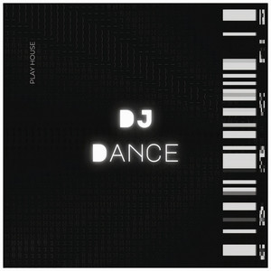 DJ Dance cover art by Play House