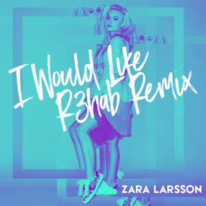 Écouter "I Would Like - R3hab Remix" de R3HAB