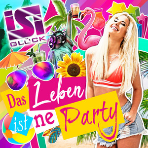 Écouter "Das Leben ist ne Party - Harris & Ford Remix" de Isi Glück