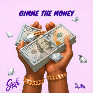 Écouter "Gimme The Money" de SALIMA CHICA