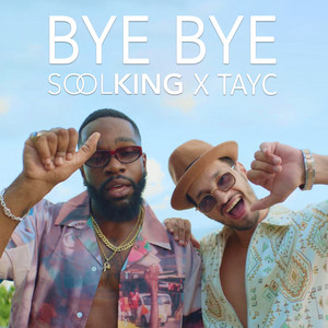 Écouter "Bye Bye" de Tayc