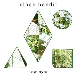 Écouter "Extraordinary" de Clean Bandit