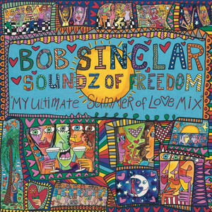 Écouter "Sound of Freedom" de Bob Sinclar