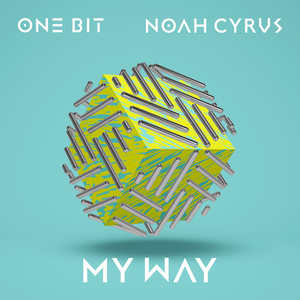Écouter "My Way" de Noah Cyrus