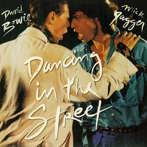 Écouter "Dancing in the Street - 2002 Remaster" de David Bowie