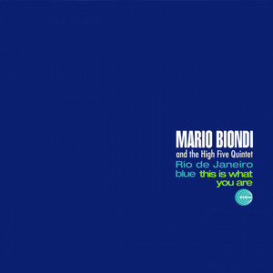 Mario Biondi and the High Five Quintet RIO DE JANEIRO BLUE / THIS