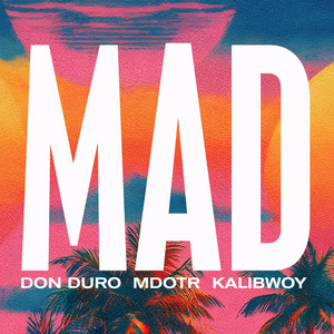 Écouter "Mad" de Kalibwoy