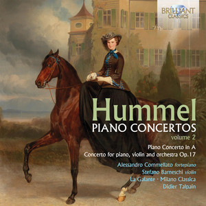 Hummel: Piano Concertos Volume 2 - Brilliant Classics