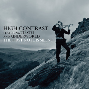 Écouter "The First Note Is Silent" de High Contrast