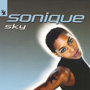 Écouter "Sky - Sonique Remix" de Sonique