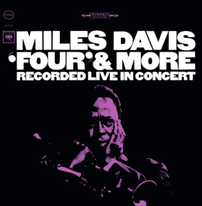 Miles Davis: Four & More Tracks & Reviews | AllMusic