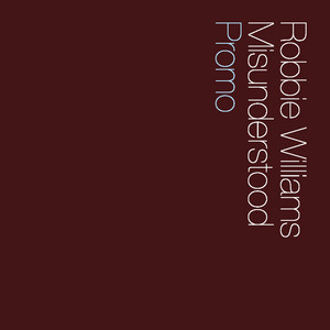 Écouter "Misunderstood" de Robbie Williams