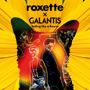 Écouter "Fading Like A Flower" de Galantis