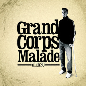 Écouter "Midi 20" de Grand Corps Malade