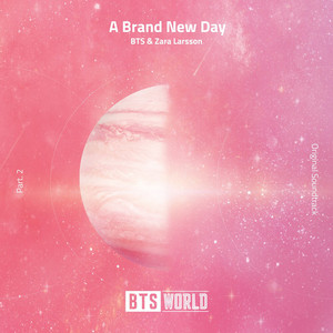 Écouter "A Brand New Day (BTS World Original Soundtrack) (Pt. 2)" de Zara Larsson