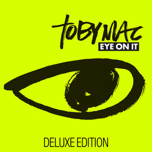Écouter "Steal My Show" de TobyMac