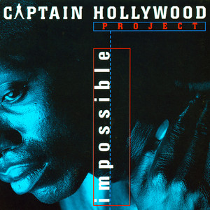 Écouter "Impossible" de Captain Hollywood Project