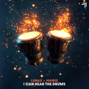 Écouter "I Can Hear The Drums" de LUNAX