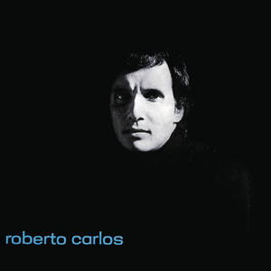 Écouter "Namoradinha de um Amigo Meu - Versão remasterizada" de Roberto Carlos