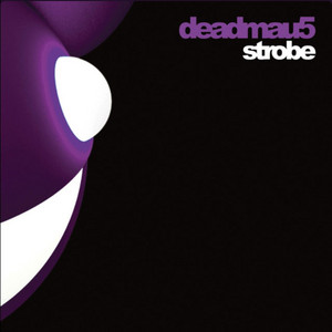 Écouter "Strobe" de deadmau5