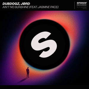 Écouter "Ain't No Sunshine" de Dubdogz
