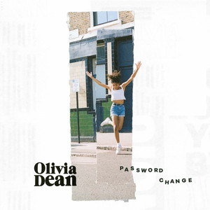 Écouter "Password Change" de Olivia Dean