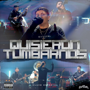 Écouter "Quisieron Tumbarnos" de Clave Especial