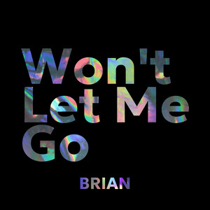 Won't Let Me Go — artwork