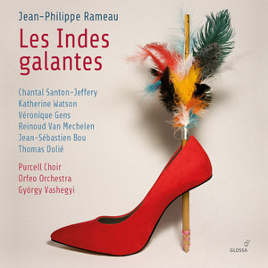 Écouter "Les Indes galantes, RCT 44, Act III: Danse du grand calumet de la paix en rondeau pour les sauvages" de Jean‐Philippe Rameau